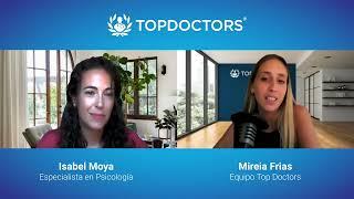 TDAH en adultos: "Existen muchas personas sin diagnosticar" - Entrevista Isabel Moya | Top Doctors