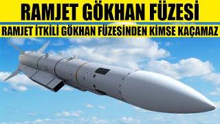 RAMJET GÖKHAN FÜZESİ.RAMJET İTKİLİ GÖKHAN FÜZESİNDEN KİMSE KAÇAMAZ-ROKETSAN ASELSAN