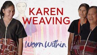 What role does weaving play in Karen marriages? | Worn Within