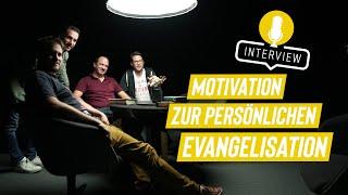 ZEIT AUFZUWACHEN - Motivation zur persönlichen Evangelisation (Interview)