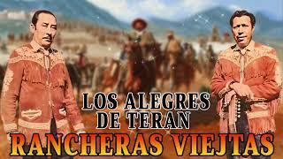 Los Alegres de Teran 30 Exitos Rancheras Viejitas - Clásicos Rancheros: Melodías de toda la vida