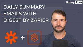 How to create a daily summary email for almost anything with Digest by Zapier