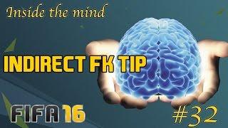 An Indirect Free Kick Tip!! - Fifa 16 Inside the Mind of JohnnyTsunami01 - Ep. 32