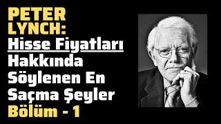 Borsada Hisse Fiyatları Hakkında Söylenen En Saçma Şeyler | PETER LYNCH