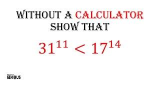 CALCULUS : Showing that 31^11 is less than 17 ^14 without a calculator