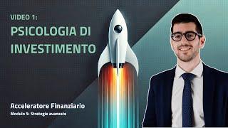 Psicologia Dell'Investimento (Acceleratore Finanziario)