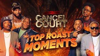 Cancel Court Top Roast Moments! | Season 1 & 2