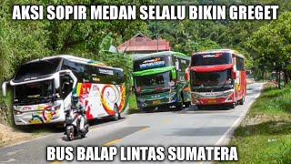 Heboooh!! Aksi Sopir Medan Selalu Bikin Greget - Bus Balap Lintas Sumatera