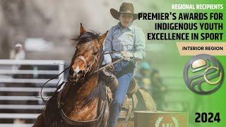 Interior Region: 2024 Premier's Awards for Indigenous Youth Excellence in Sport