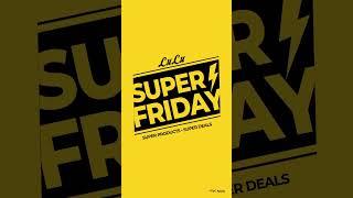 Super Friday Deals - Get Ready to Exciting Offers