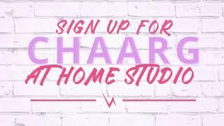 CHAARG At Home Studio 2020