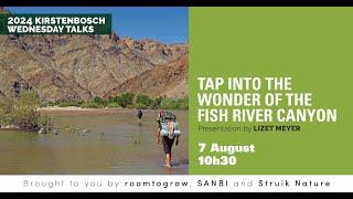 TAP INTO THE WONDER OF THE FISH RIVER CANYON