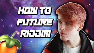 How to Future Riddim (FL Studio Tutorial)