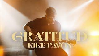 Gratitud - Kike Pavón (Videoclip Oficial)