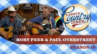 Rory Feek & Paul Overstreet on Larry's Country Diner | Season 18 | Full Episode