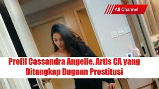 Profil Cassandra Angelie, Artis CA yang Ditangkap Dugaan Prostitusi