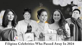 Filipino Celebrities Who Passed Away In 2024 || All the details Revealed