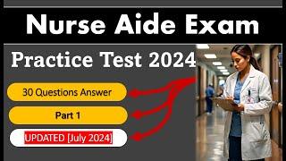 Nurse Aide Practice Test 2024 - Part 1: 30 Questions & Answers