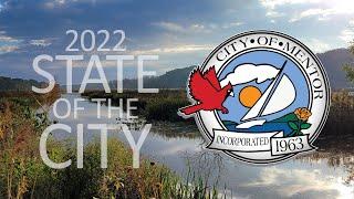 2022 Mentor State of the City Address