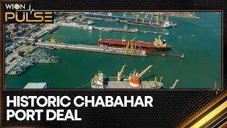 India, Iran ink historic Chabahar Port Agreement | WION Pulse