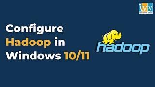 How to Install Hadoop in Windows 11 | Hadoop Installation On Windows 11 | Hadoop Installation