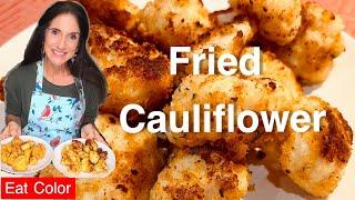 5 Secrets to Making PERFECT Fried Cauliflower @eatcolor