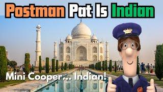 Pissed Off Postman Pat Is Indian Says The Woke BBC