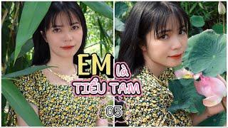 EM LÀ TIỂU TAM - TẬP 5