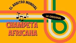 Arbitro Mundial (La Original) -   Champeta Africana