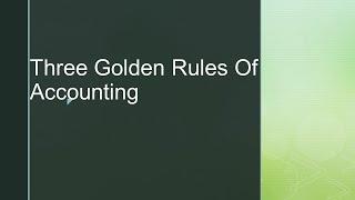 Three Golden Rules Of Accounting