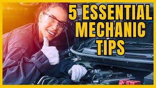 5 CRAZY & ESSENTIAL Mechanic TIPS You DON'T KNOW