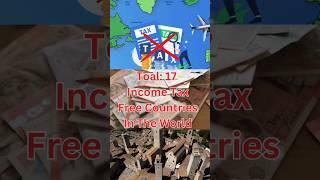 17 Income Tax Free Countries In The World  #shorts #incometax #tax #countries #foryou #fyp