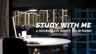 2-HOUR STUDY WITH ME AT NIGHT |  Calm Piano | Pomodoro 25/5