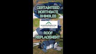 Full Roof Replacement: Certainteed Northgate Shingles.