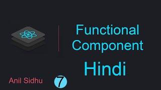 React tutorial in Hindi #7 functional Component | what is component