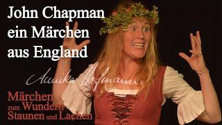 #004 John Chapman - ein Märchen aus England