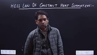 "Thermochemistry Chemistry Class 11 | Lecture 15 : Hess law of constant heat summation