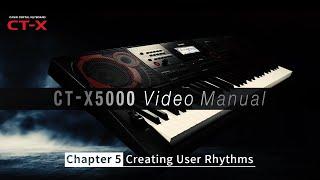 CASIO CT-X5000 Video Manual - Chapter 5: Creating User Rhythms