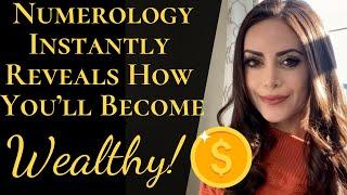 Numerology Instantly Reveals HOW YOU Will Become Wealthy! How Are You Destined To Become Rich? 