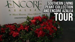 Southern Living Plant Collection and Encore® Azalea Tour