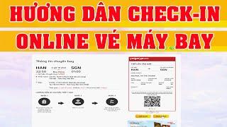 Hướng Dẫn Check in online Hãng Hàng Không Vietjet Air