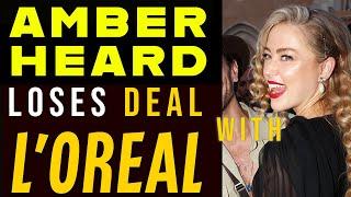 Amber Heard Loses her BIGGEST Sponsor L'oreal