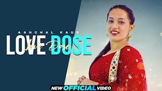 Love Dose : Aanchal Kaur | Punjabi Songs 2023 | Planet Recordz