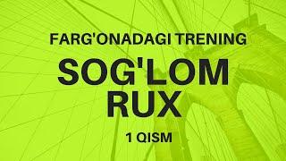 KO'Z KO'RMASLIGI, QULOQ ESHITMASLIGI HAMDA BOSHQA KASALLIKLARNING ASL SABABI. FARG'ONA TRENINGIDAN!