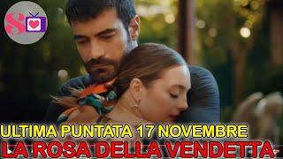 La Rosa della Vendetta FINALE 17 Novembre Anticipazioni: Il Ritorno Di Gulcemal da Deva e suo Figlio