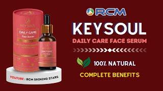 RCM Keysoul Day Care Face Serum Benefits in Hindi | Key Soul Beauty Products Review and Information