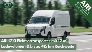 Kurzvorstellung: ARI 1710 Elektrotransporter mit bis zu 518 km Reichweite & 12 m3 Ladevolumen