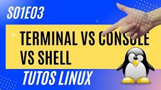 Terminal vs Console vs Shell : tty, bash... - #Linux 2.3