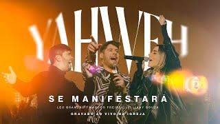 Yahweh Se Manifestará - Na Igreja (Ao Vivo) | Marcos Freire @JullianySouza @LeoBrandao