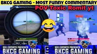 When a noob plays in BKCG's Custom||  pov-Toxic Romit yt